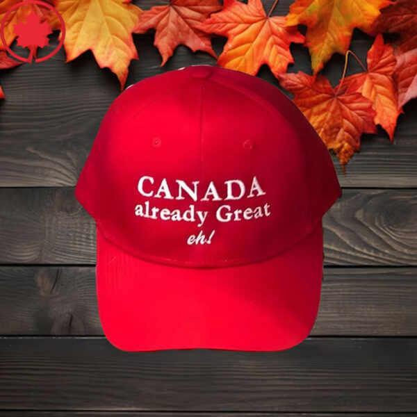 Elbows Up 2025 CANADA - Canada Already Great Eh Hat