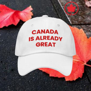 Elbows Up 2025 CANADA - Canada Is Already Great Embroidered Hat For Women & Men