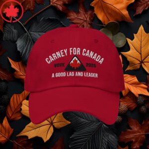 Elbows Up 2025 CANADA - Carney For Canada A Good Lad And Leader Embroidered Hats