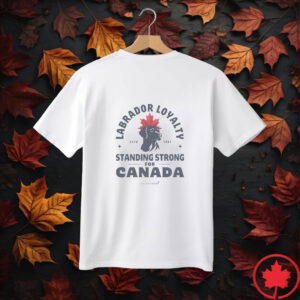 Elbows Up 2025 CANADA - Labrador Loyalty For Canada T-shirt