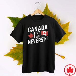 Elbows Up 2025 CANADA - Proudly 1st Never 51st T-Shirts