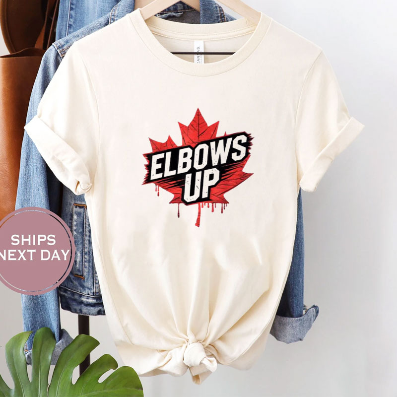 Elbows Up Canada Not for Sale Shirt, Gift for Canadians, Elbows Up Shirt