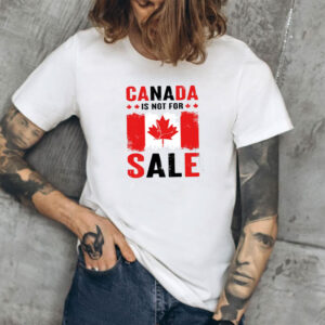Proud Canadian Shirt, Canada Not for Sale, Elbows Up Canada 2025 Shirt, True North Strong and Free Shirt